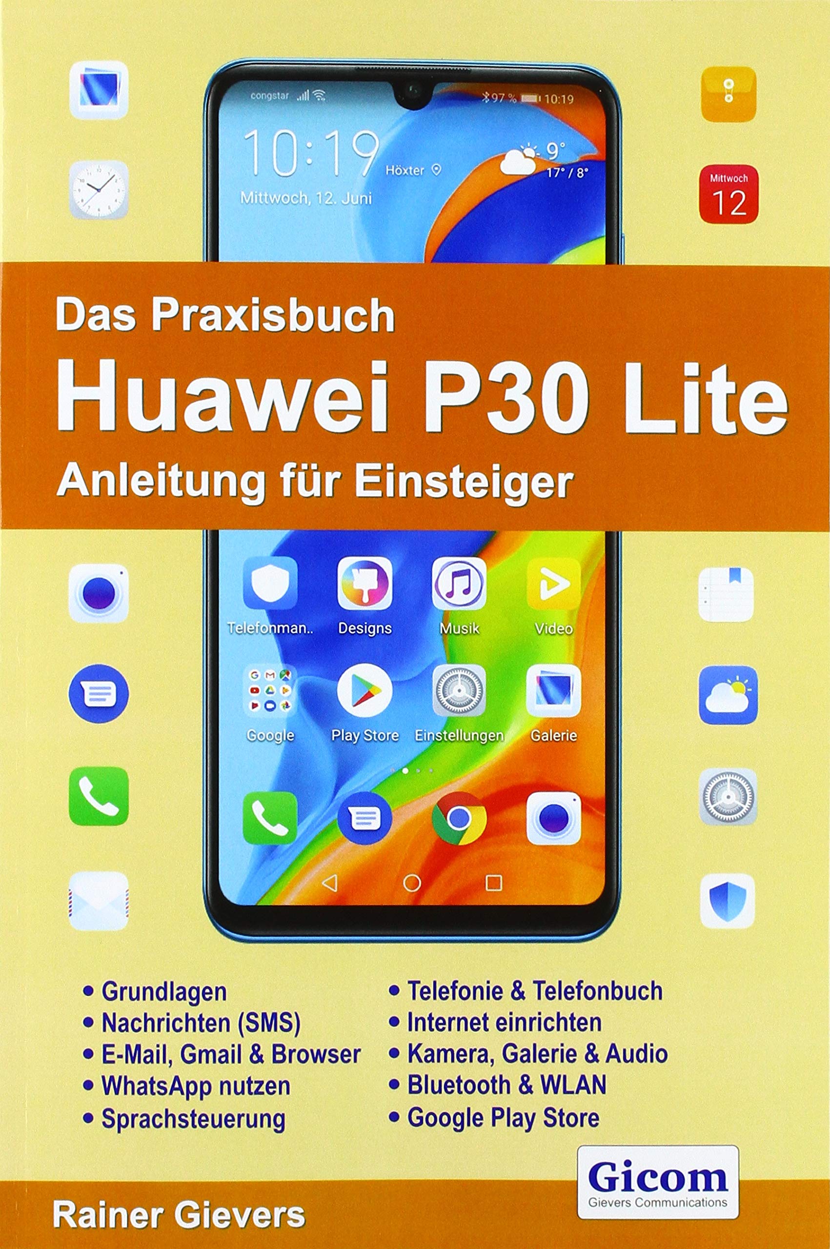 Das Praxisbuch Huawei P30 Lite - Anleitung für Einsteiger Computer Science