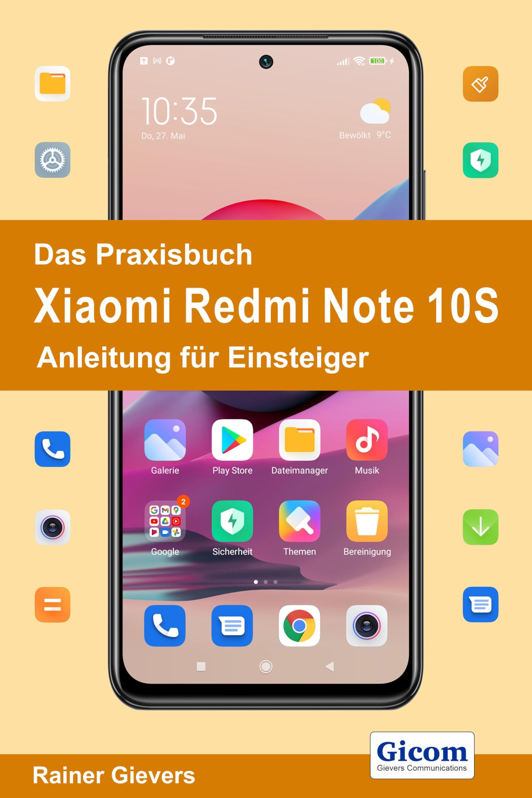 Das Praxisbuch Xiaomi Redmi Note 10S - Anleitung für Einsteiger Computer Science