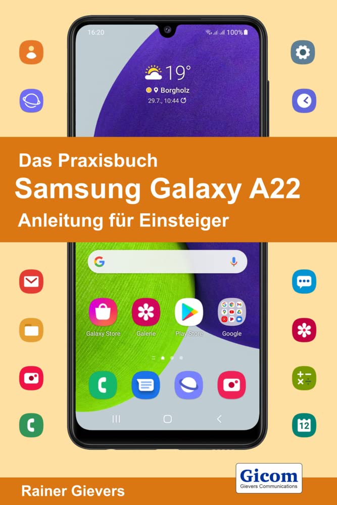 Das Praxisbuch Samsung Galaxy A22 - Anleitung für Einsteiger Computer Science