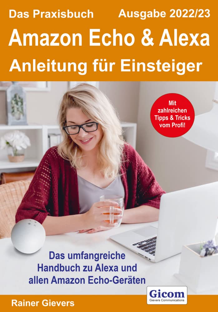 Das Praxisbuch Amazon Echo & Alexa - Anleitung für Einsteiger (Ausgabe 2022/23) book