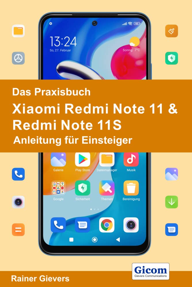 Das Praxisbuch Xiaomi Redmi Note 11 & Redmi Note 11S - Anleitung für Einsteiger Computer Science