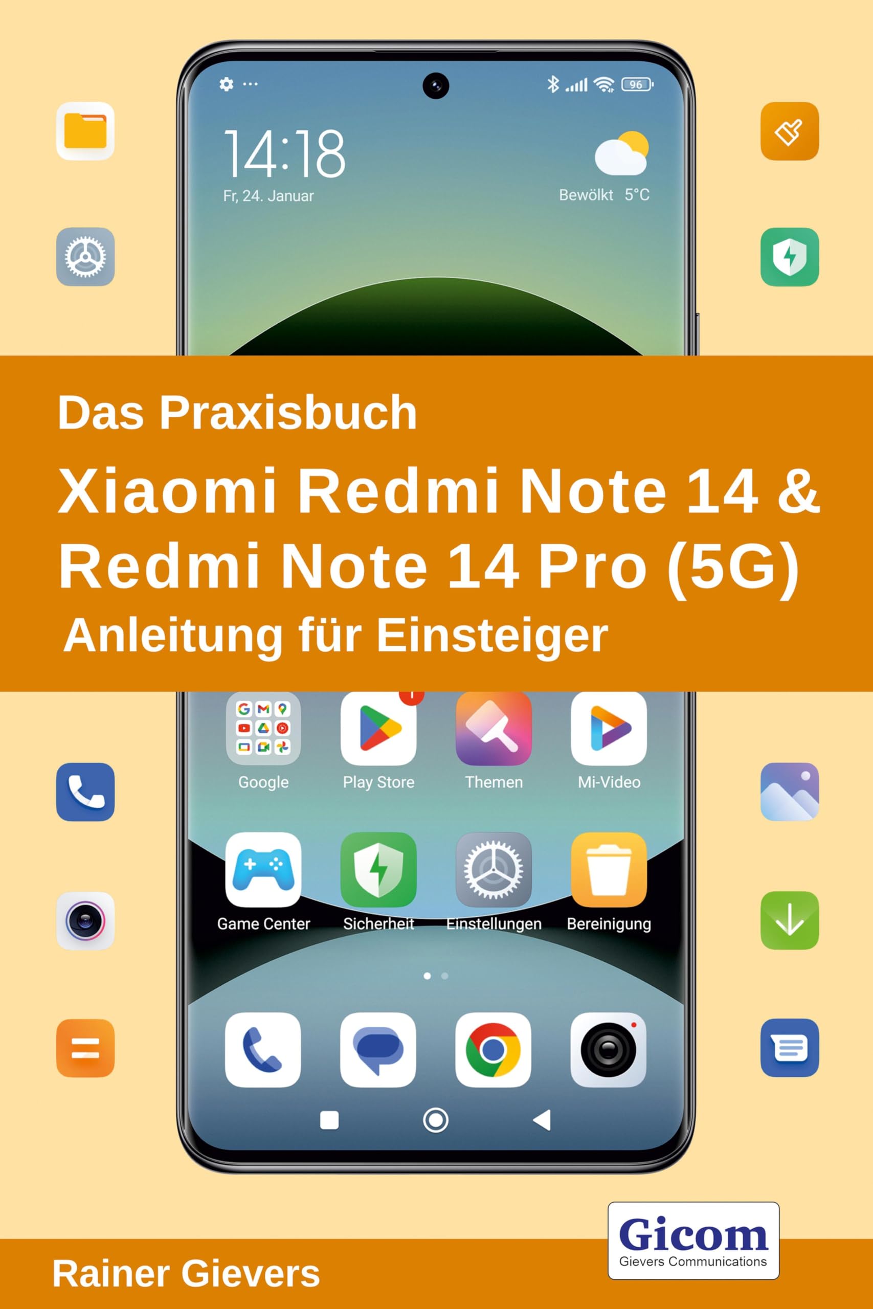 Das Praxisbuch Xiaomi Redmi Note 14 & Redmi Note 14 Pro (5G) - Anleitung für Einsteiger Computer Science