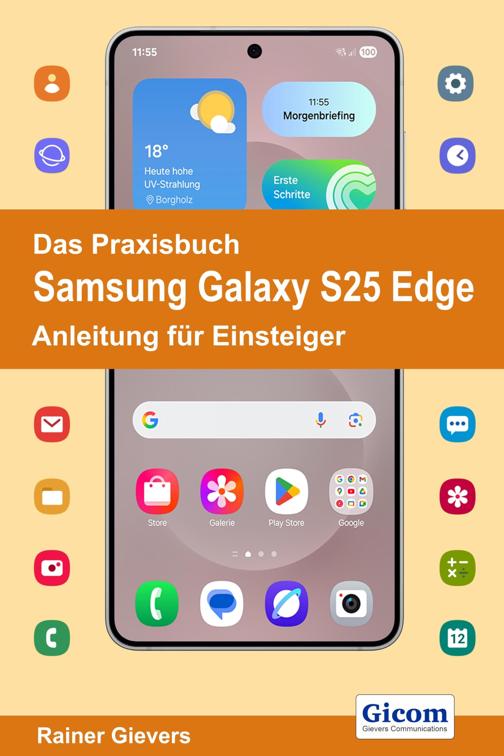 Das Praxisbuch Samsung Galaxy S25 Edge - Anleitung für Einsteiger Computer Science