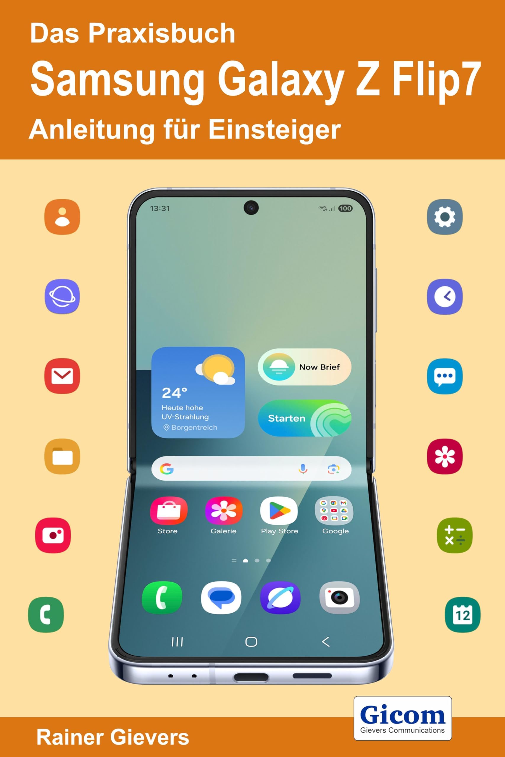 Das Praxisbuch Samsung Galaxy Z Flip7 - Anleitung für Einsteiger Computer Science