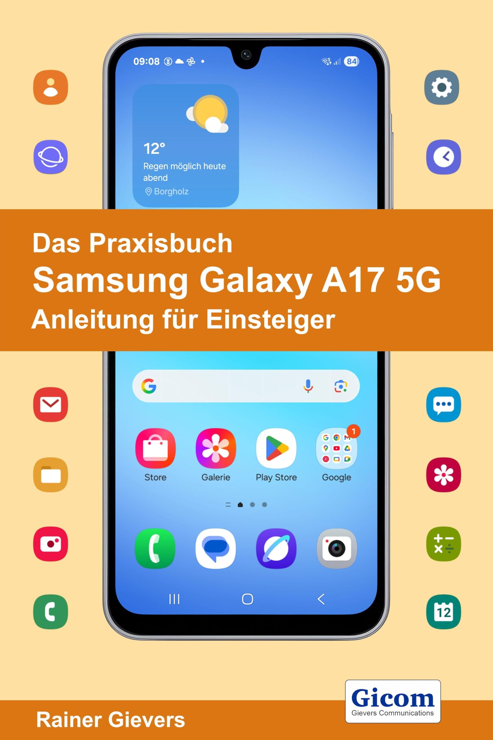 Das Praxisbuch Samsung Galaxy A17 5G - Anleitung für Einsteiger Computer Science