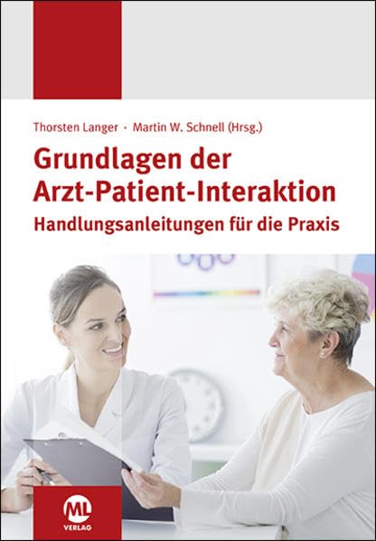 Grundlagen der Arzt-Patient-Interaktion: Handlungsanleitung für die Praxis book
