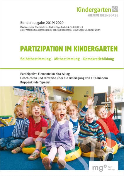 Partizipation im Kindergarten: Selbstbestimmung – Mitbestimmung – Demokratiebildung (Kreative Ideenbörse Kindergarten: Sonderausgaben) Books
