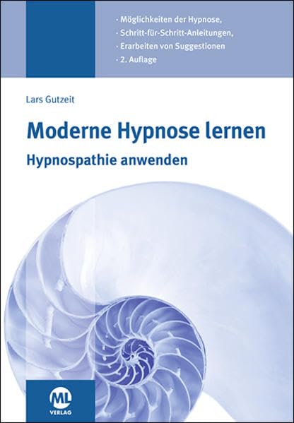 Moderne Hypnose lernen - Hypnospathie anwenden Medicine