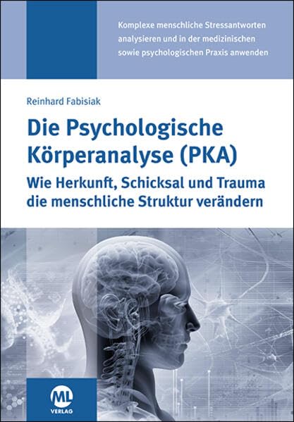 Die Psychologische Körperanalyse (PKA) Medicine