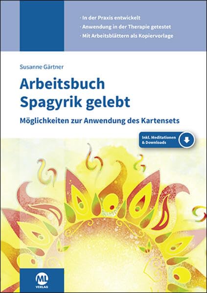 Arbeitsbuch Spagyrik gelebt: Möglichkeiten zur Anwendung des Kartensets Medicine