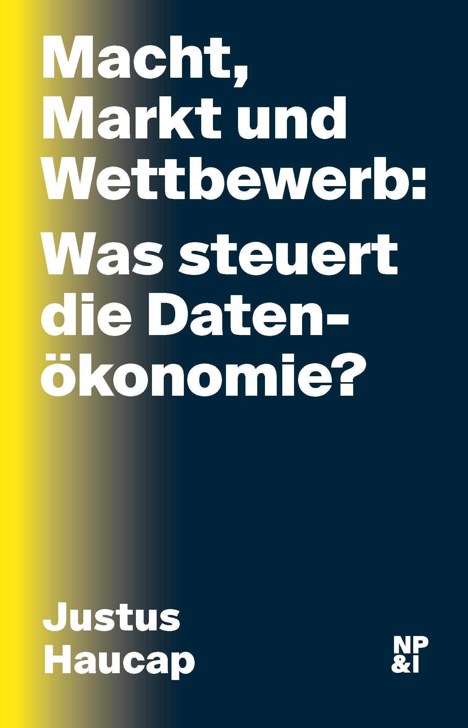 Macht, Markt und Wettbewerb: Was steuert die Datenökonomie? Philosophy