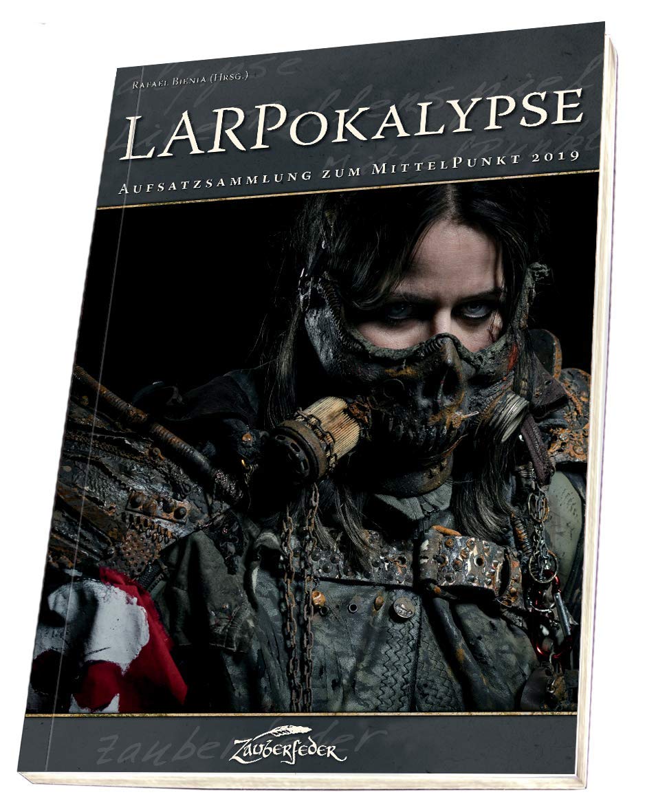 LARPokalypse: Aufsatzsammlung zum MittelPunkt 2019 Leisure & Fun