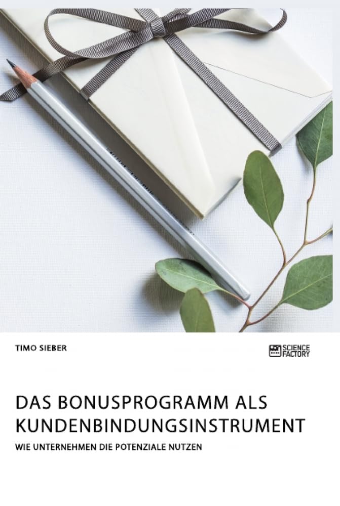 Das Bonusprogramm als Kundenbindungsinstrument Law