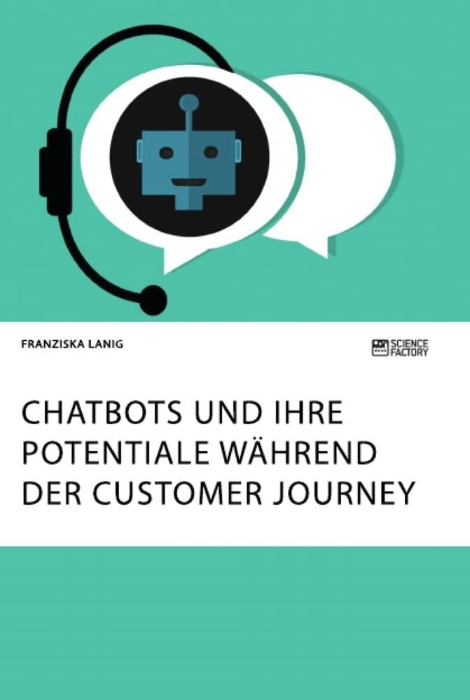 Chatbots und ihre Potentiale während der Customer Journey Law