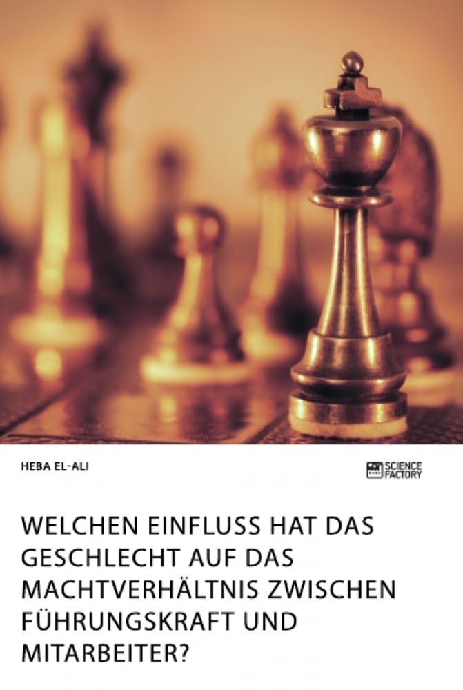 Welchen Einfluss hat das Geschlecht auf das Machtverhältnis zwischen Führungskraft und Mitarbeiter? Law