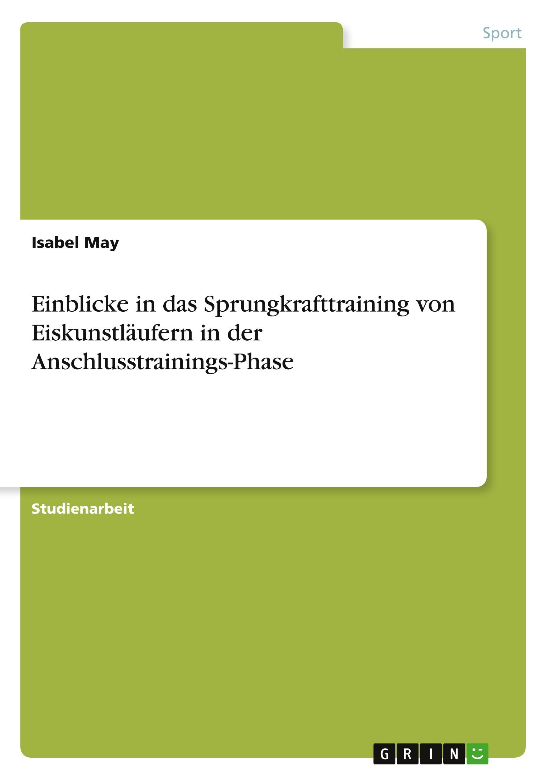 Einblicke in das Sprungkrafttraining von Eiskunstläufern in der Anschlusstrainings-Phase Leisure & Fun
