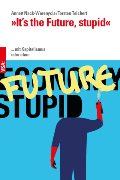 Product Image: »It’s the Future, stupid«
