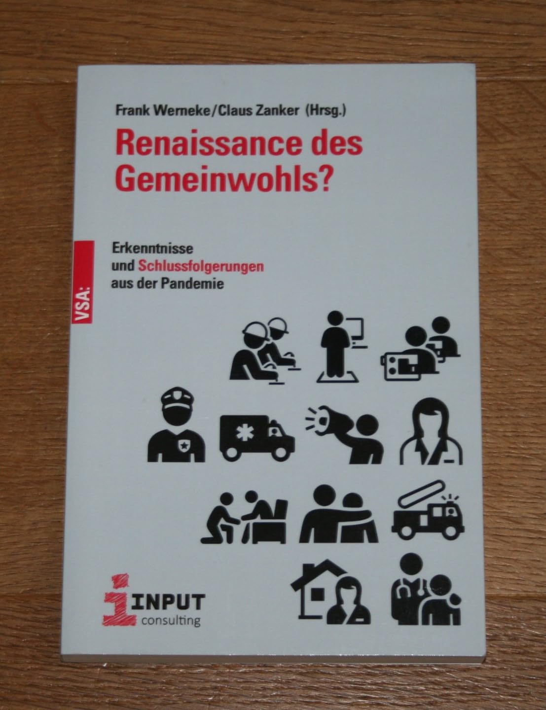 Renaissance des Gemeinwohls?: Erkenntnisse und Schlussfolgerungen aus der Pandemie. Band 2 der Schriftenreihe Input Consulting Medicine