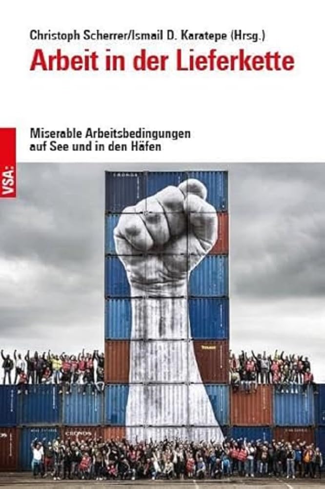 Arbeit in der Lieferkette: Miserable Arbeitsbedingungen auf See und in den Häfen Books