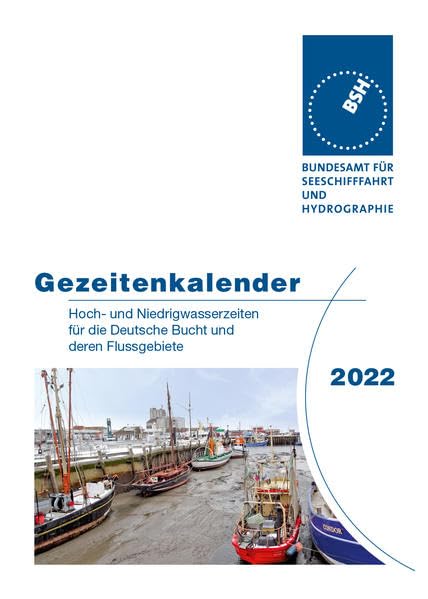 Gezeitenkalender 2022: Hoch- und Niedrigwasserzeiten für die Deutsche Bucht und deren Flussgebiete Leisure, Home & Garden