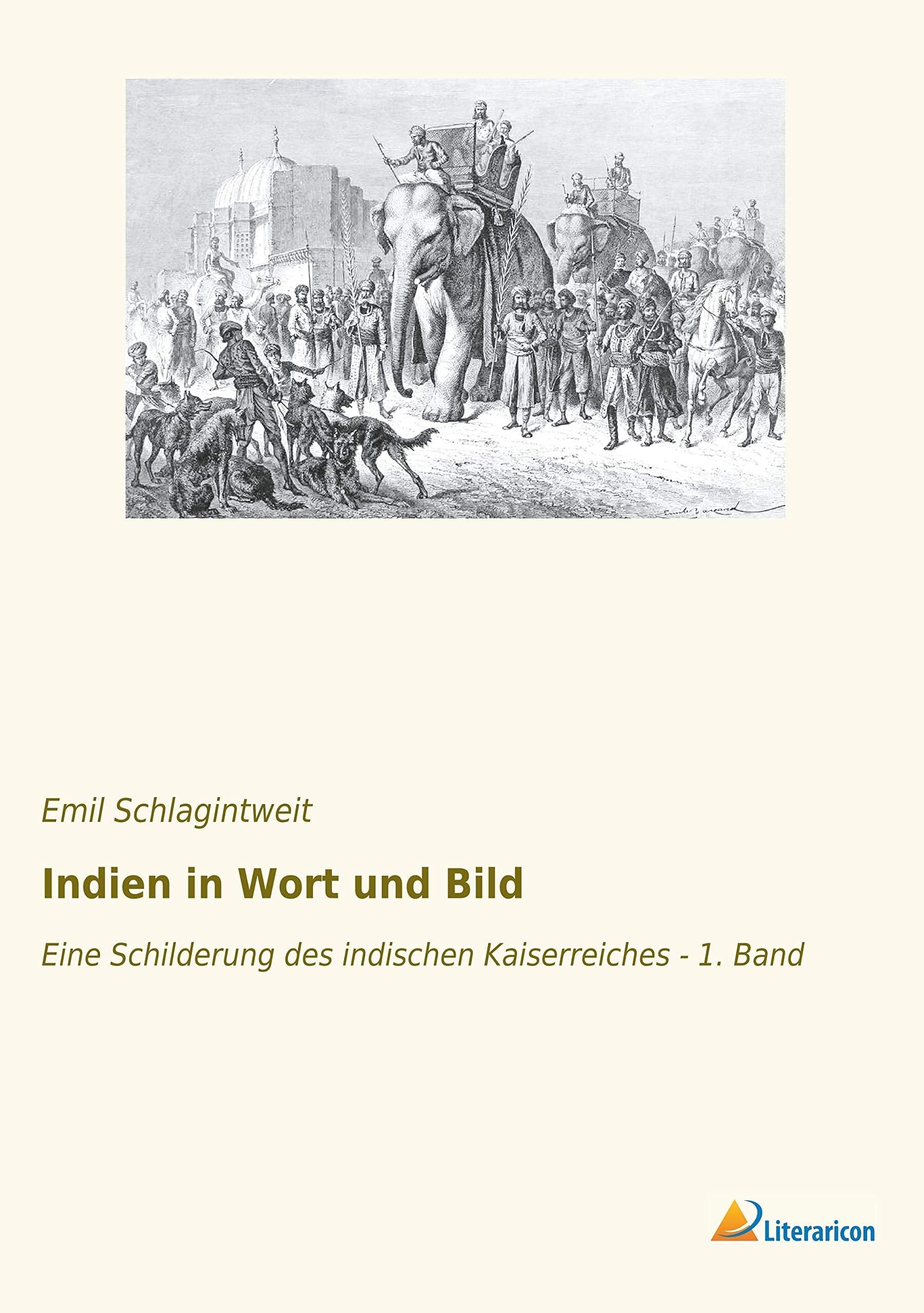 Indien in Wort und Bild: Eine Schilderung des indischen Kaiserreiches - 1. Band Leisure, Home & Garden