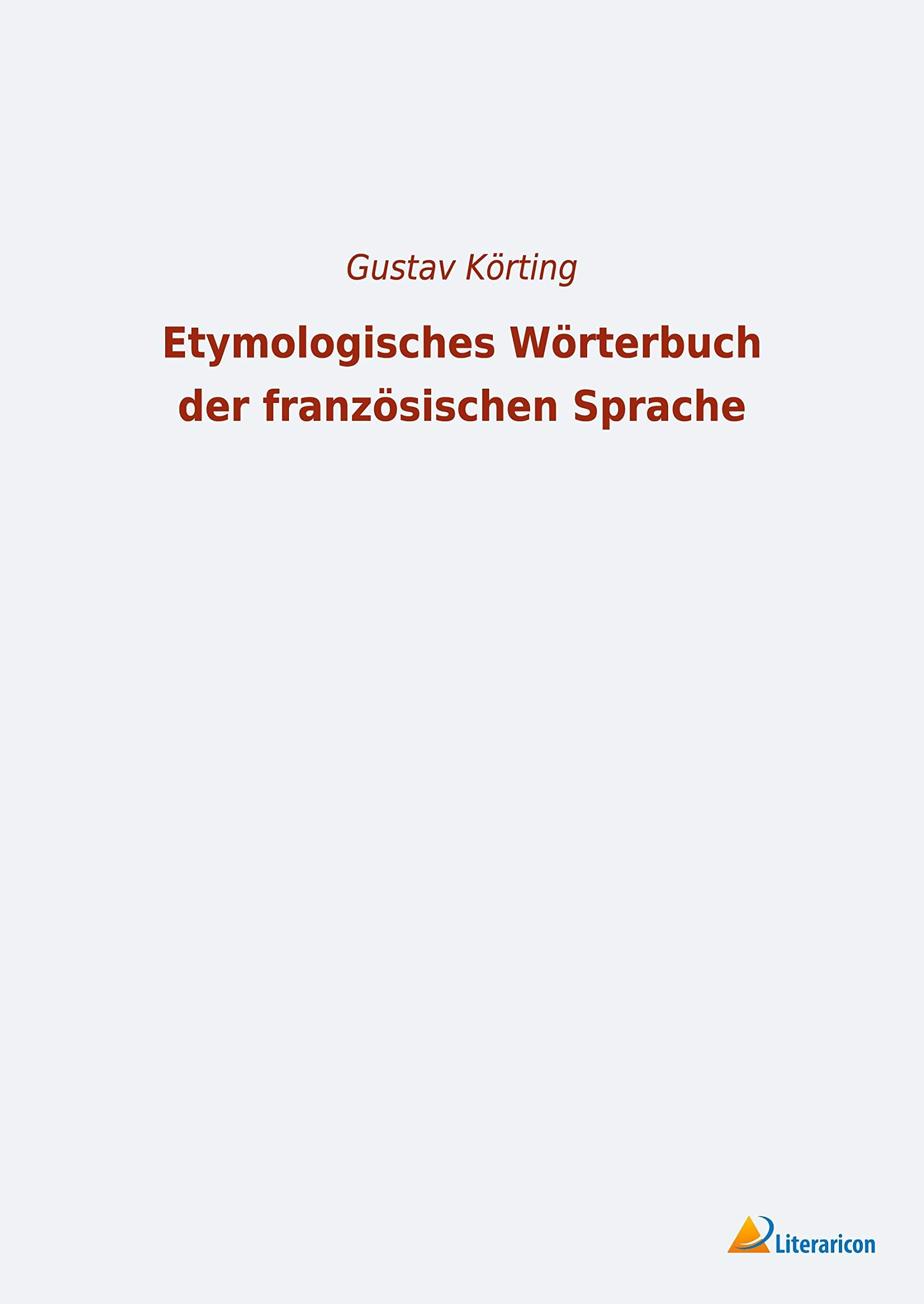 Etymologisches Wörterbuch der französischen Sprache Books