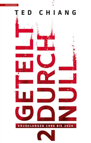 Geteilt durch Null: Erzählungen 1990 bis 2020 Band 2 Essays & Short Stories