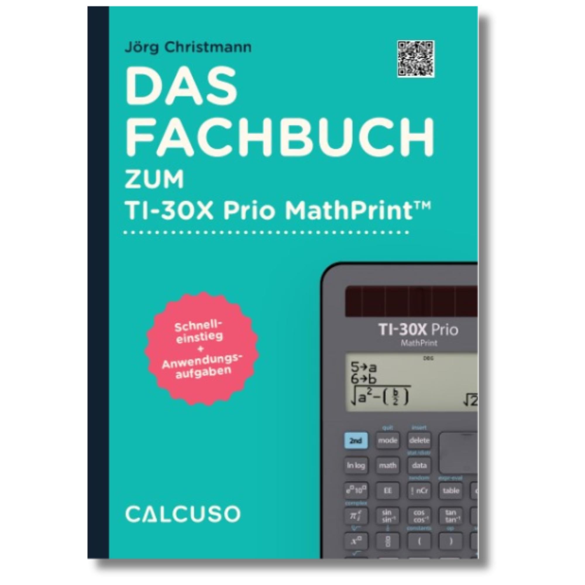 Das Fachbuch zum Taschenrechner TI-30X Prio MathPrint Study Guides