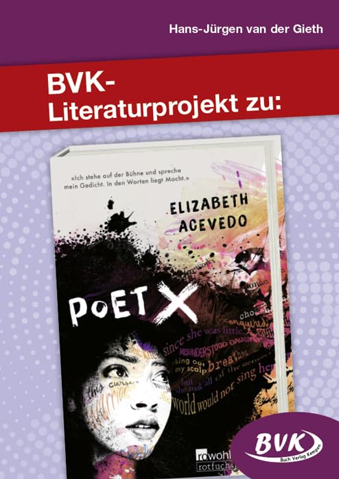 BVK-Literaturprojekt zu Poet X Study Guides