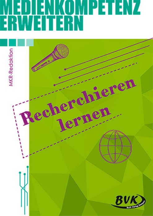 Medienkompetenz erweitern: Recherchieren lernen | Handlungsorientierte Medienerziehung 3. - 6. Klasse Study Guides