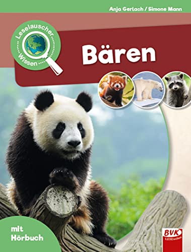 Leselauscher Wissen: Bären (Leselauscher Wissen: Spannendes Sachwissen für Kinder, mit Hörbuch und Mitmach-Ideen) Non-fiction