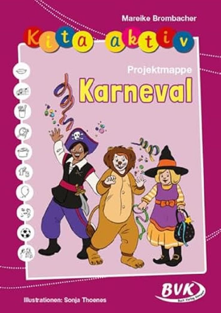 Kita aktiv Projektmappe Karneval | Feste feiern im Kindergarten Learning & Reference