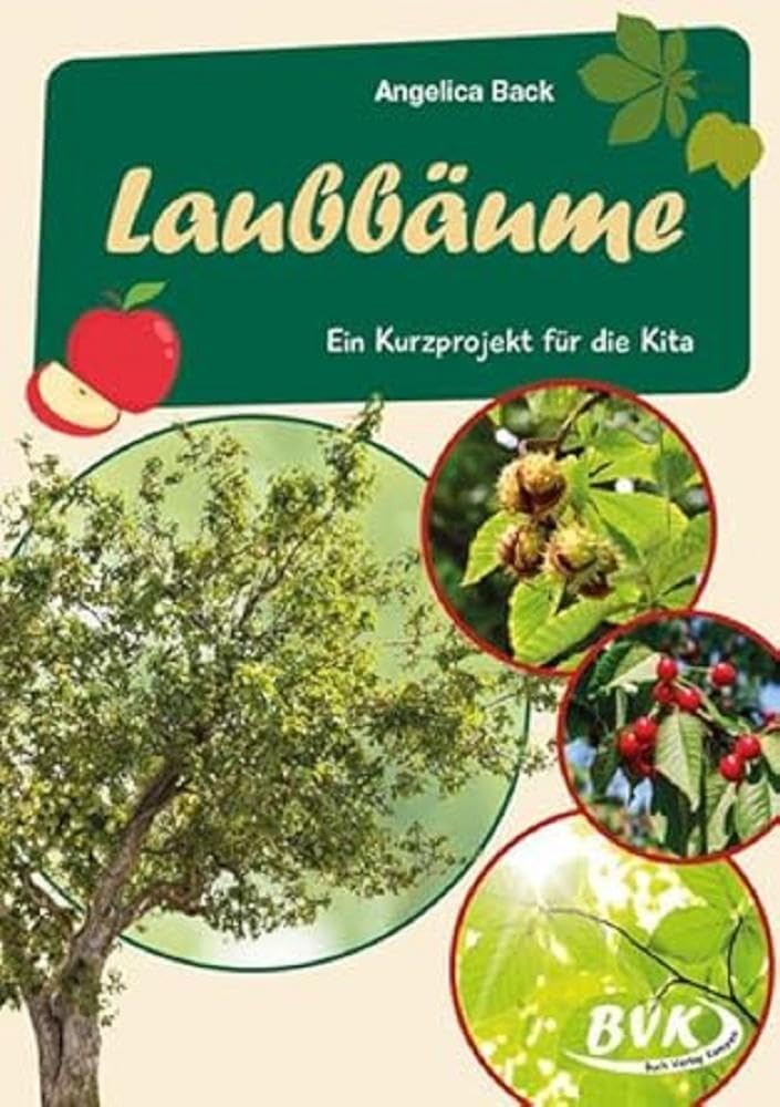 Laubbäume: Ein Kurzprojekt für die Kita (BVK-Kurzprojekte) Learning & Reference