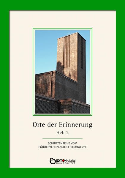 Orte der Erinnerung: Heft 2 über den Alten Friedhof Schwerin Art & Literature