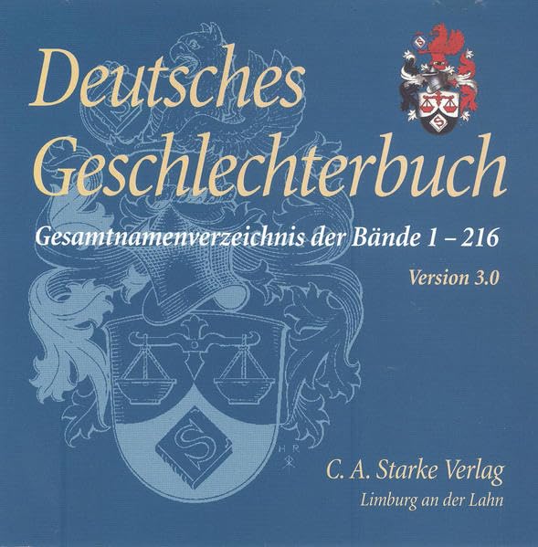 Deutsches Geschlechterbuch - CD-ROM. Genealogisches Handbuch bürgerlicher Familien: Gesamtverzeichnis der Bände 1-216 Social Sciences