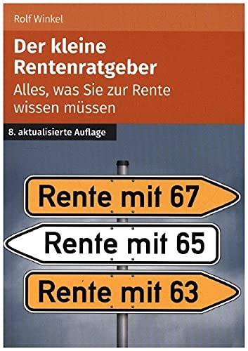 Der kleine Rentenratgeber: Alles, was Sie zur Rente wissen müssen Law