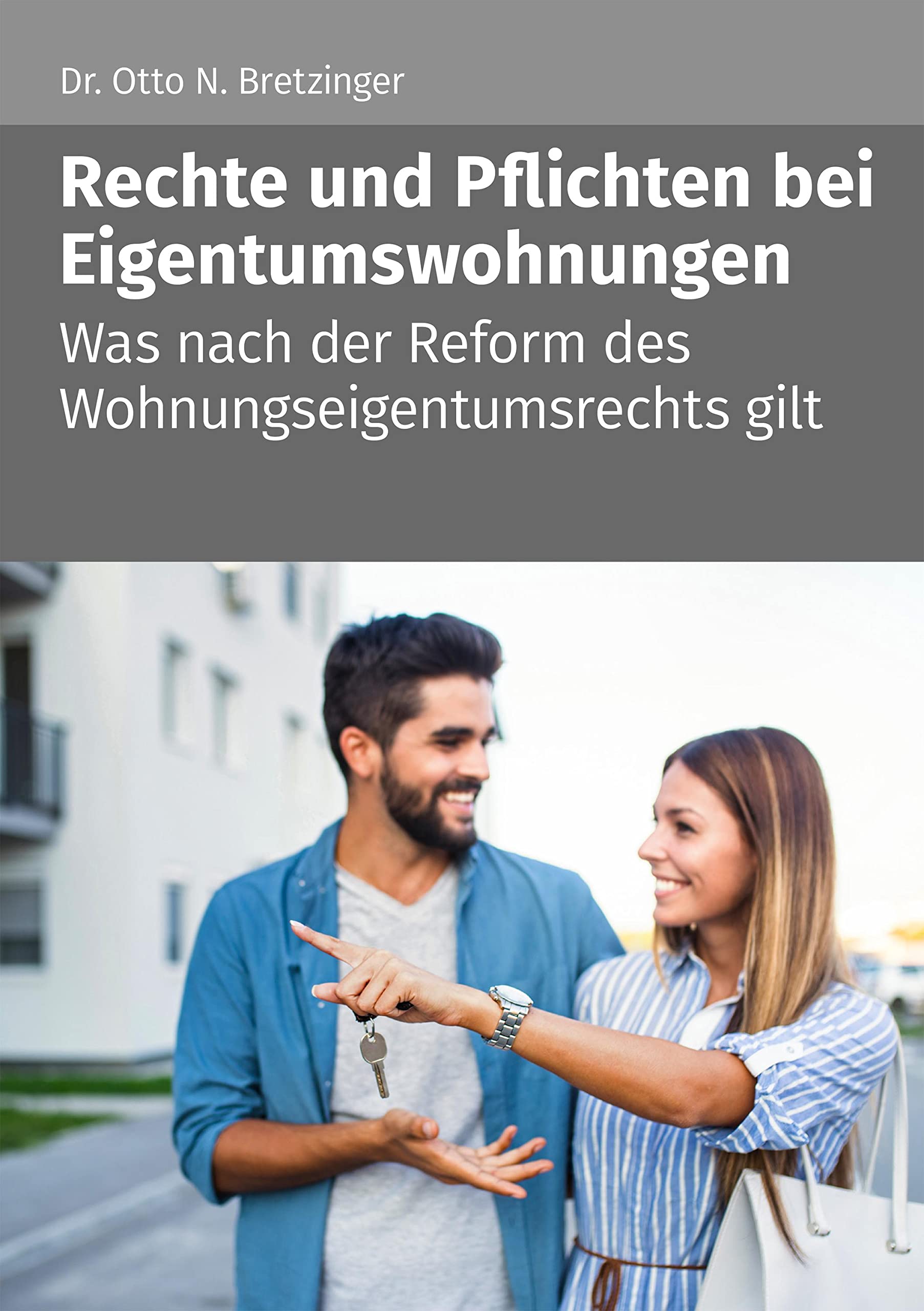 Rechte und Pflichten bei Eigentumswohnungen: Was nach der Reform des Wohnungseigentumsrechts gilt book
