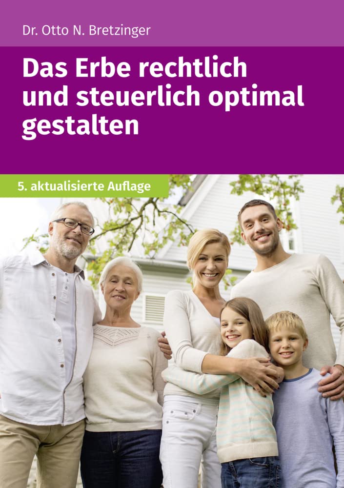 Das Erbe rechtlich und steuerlich optimal gestalten Law
