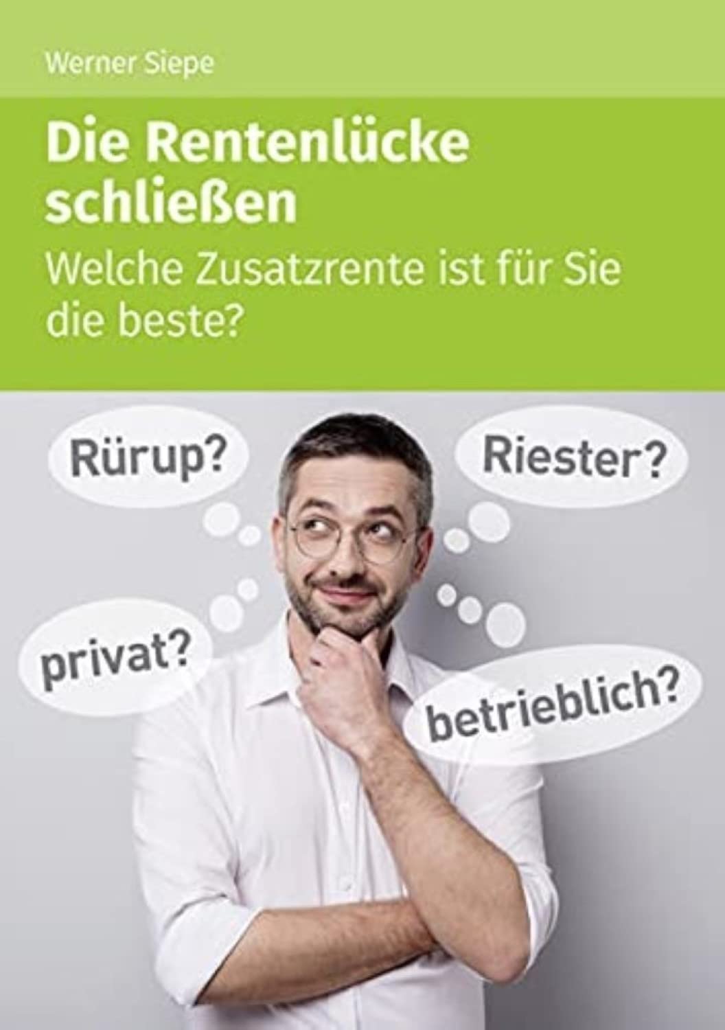 Die Rentenlücke schließen - Welche Zusatzrente ist für Sie die beste? (1.A) book