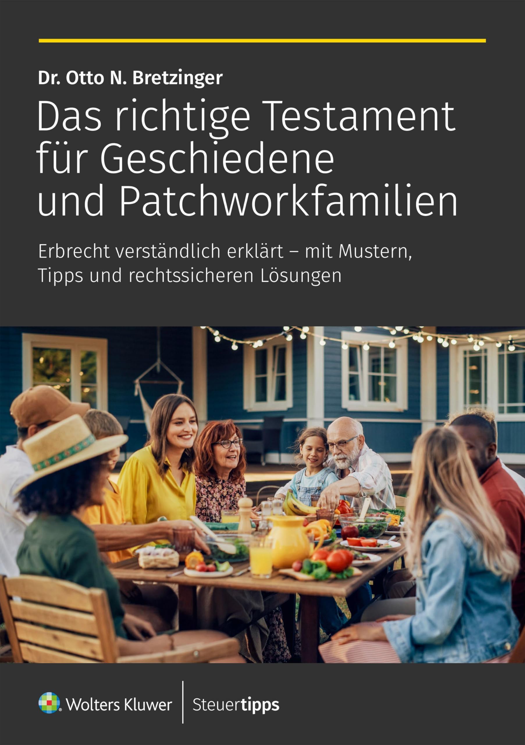 Das richtige Testament für Geschiedene und Patchworkfamilien Law