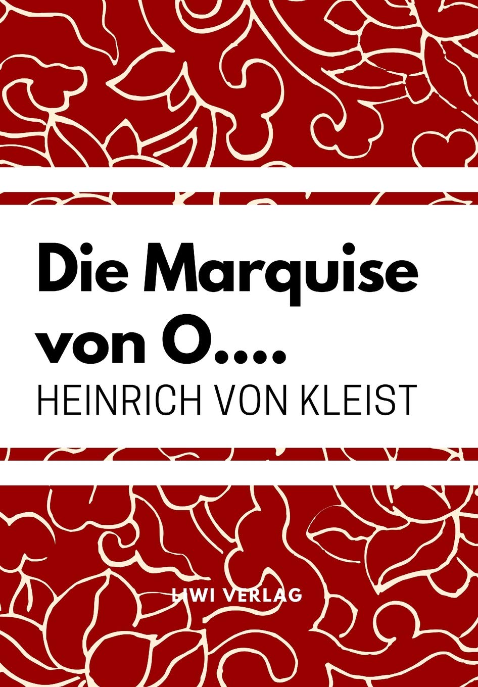 Die Marquise von O…. Classics