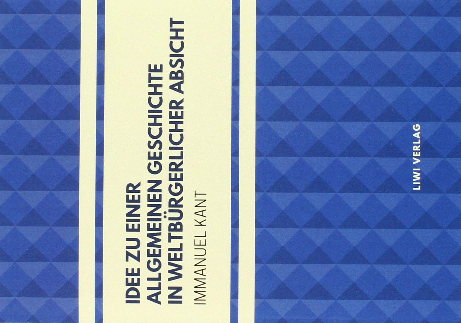 Idee zu einer allgemeinen Geschichte in weltbürgerlicher Absicht Philosophy