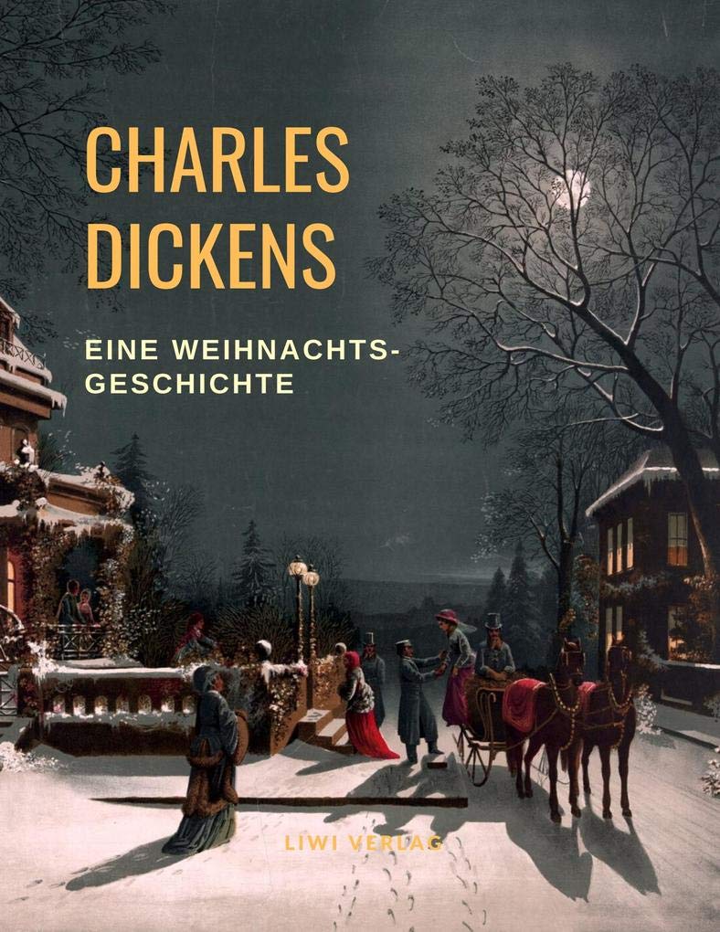 Charles Dickens Weihnachtsgeschichte Classics