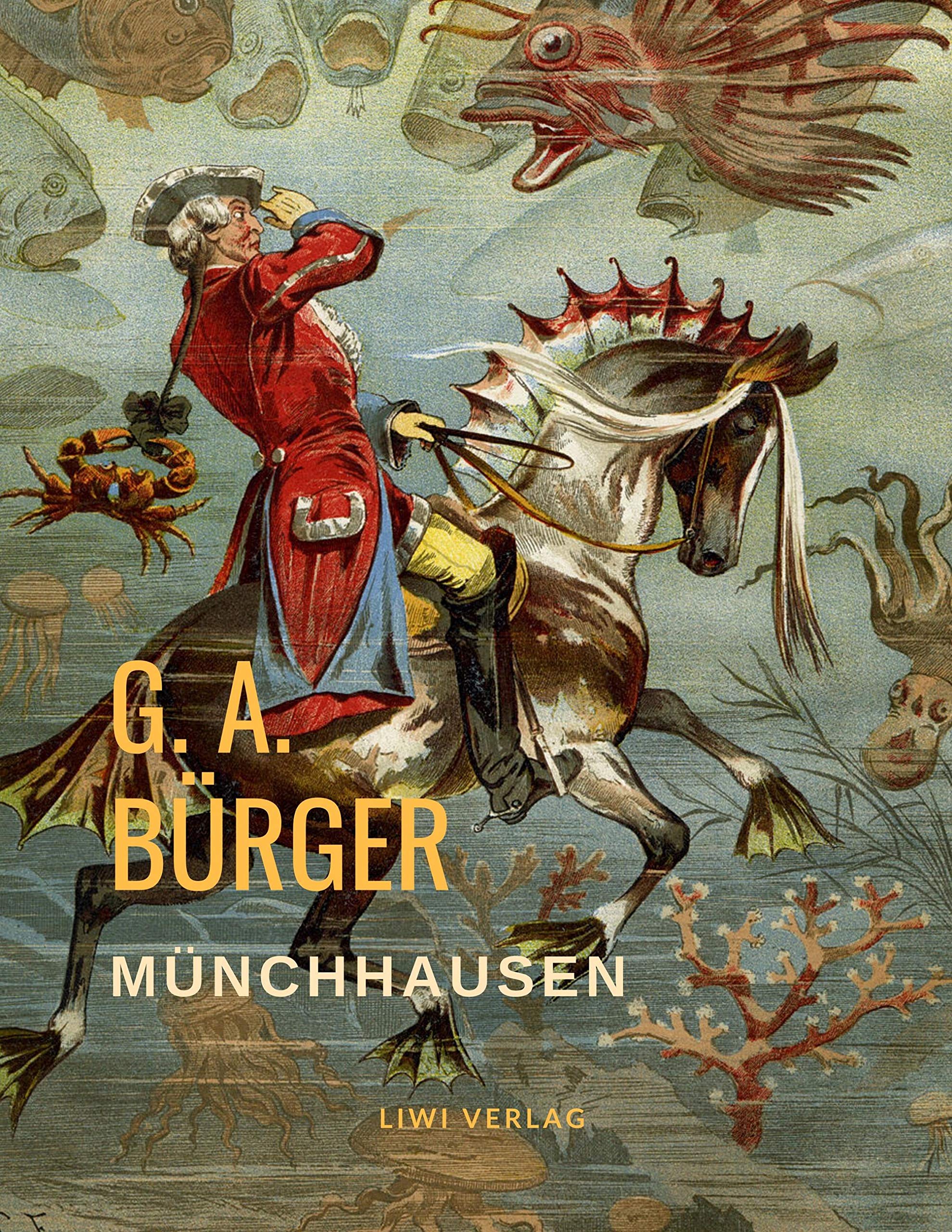 Münchhausen: Wunderbare Reisen zu Wasser und zu Lande Novels & Short Stories