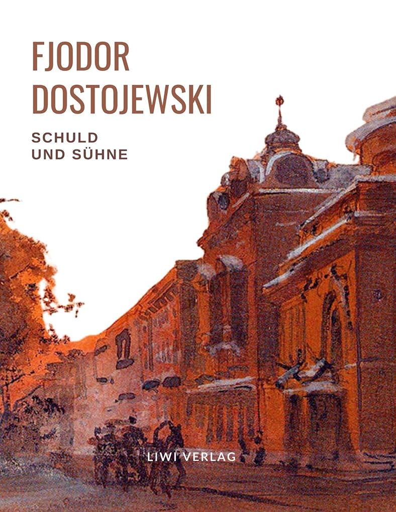Fjodor Dostojewski: Schuld und Sühne. Vollständige Neuausgabe.: Ein Roman in sechs Teilen mit einem Nachwort. Contemporary literature