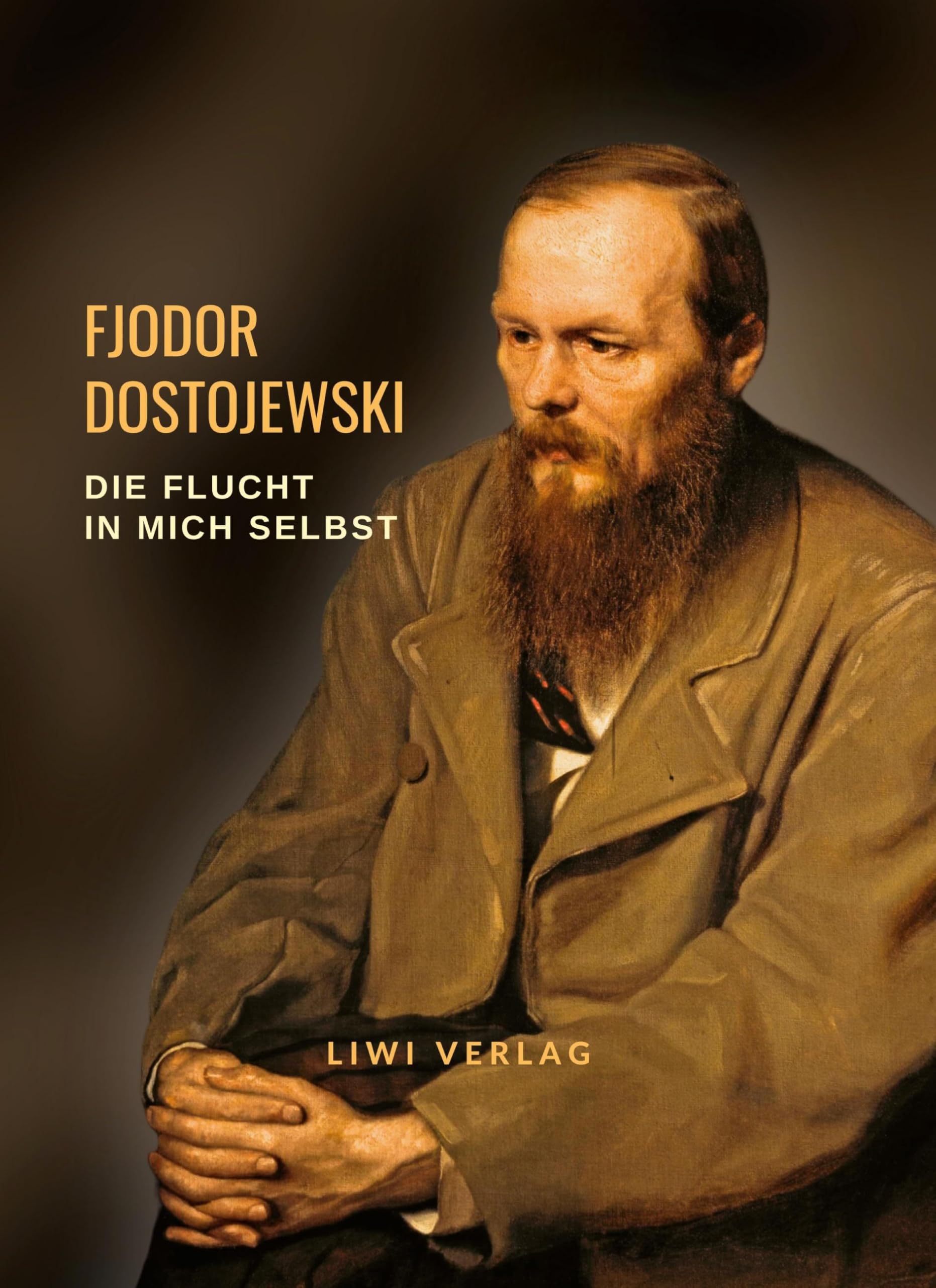 Fjodor Dostojewski: Die Flucht in mich selbst: Aus den Briefen Contemporary literature