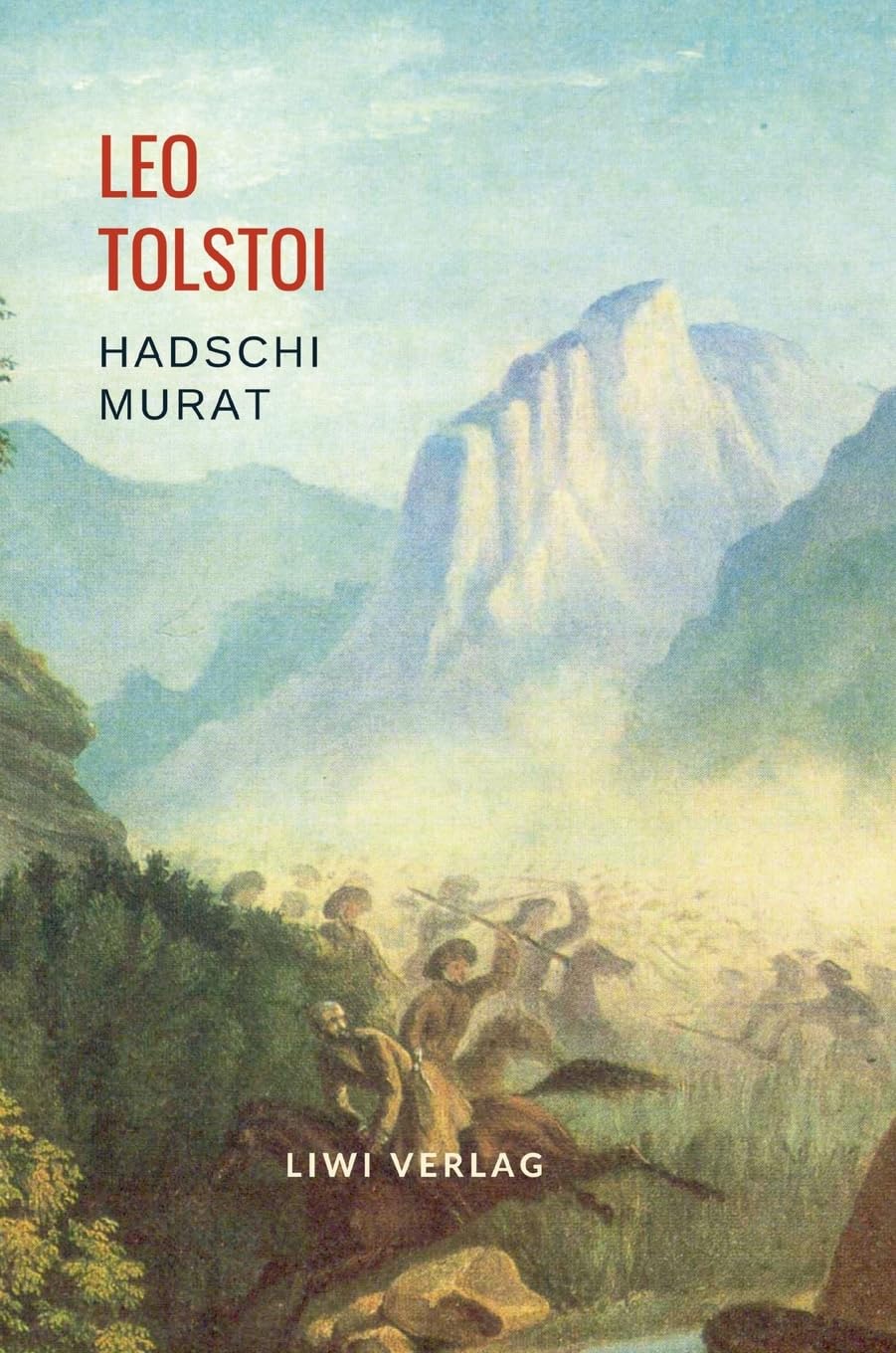 Leo Tolstoi: Hadschi Murat. Vollständige Neuausgabe Contemporary literature