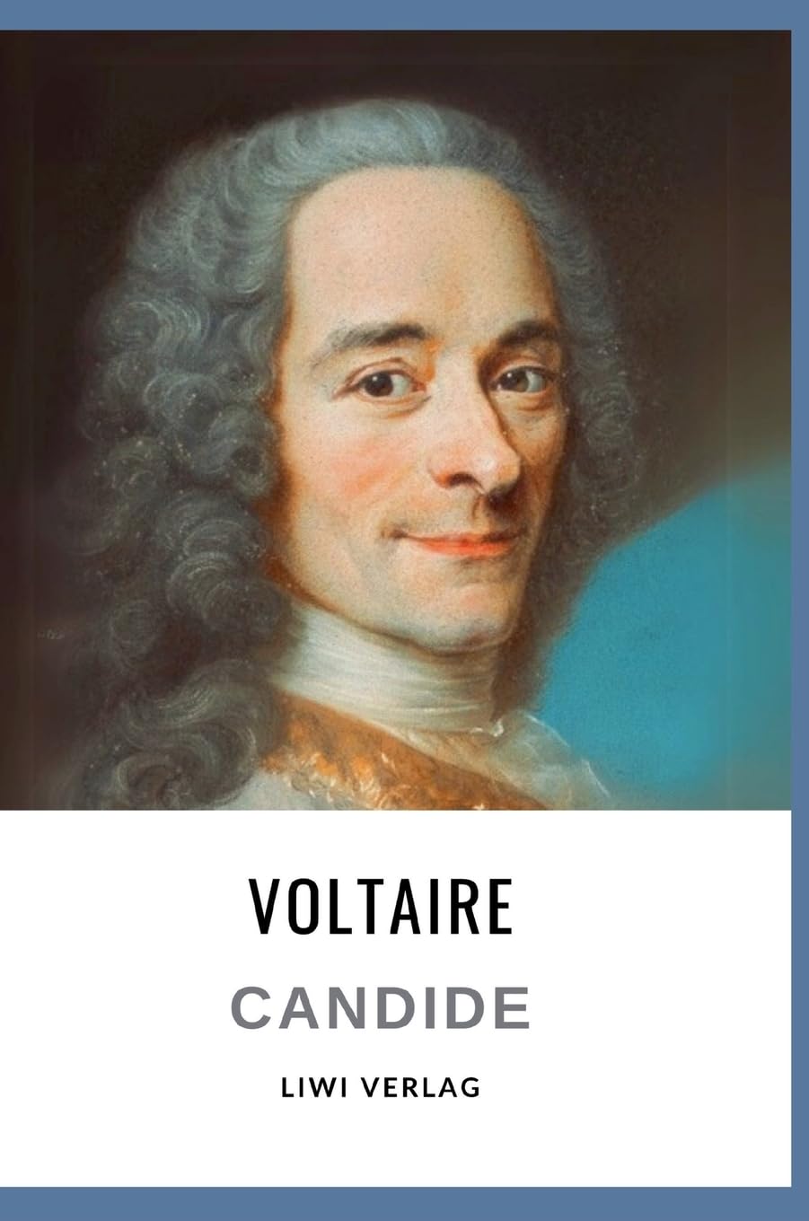 Voltaire: Candide oder der Optimismus. Vollständige Neuausgabe: Übersetzung von Ilse Linden Philosophy