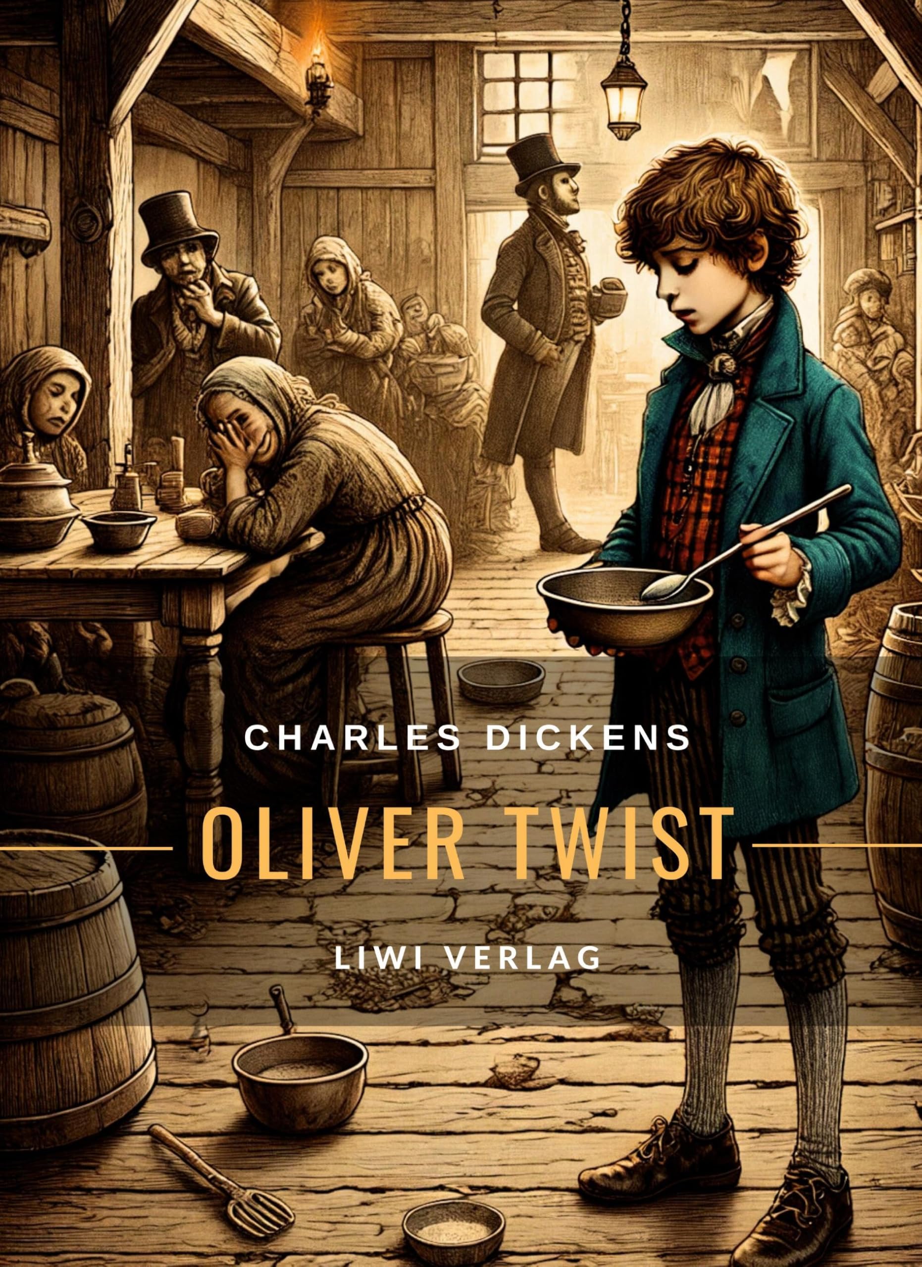 Charles Dickens: Oliver Twist. Vollständige Neuausgabe: Das Buch in der beliebten Übersetzung ins Deutsche von Carl Hartz Classics