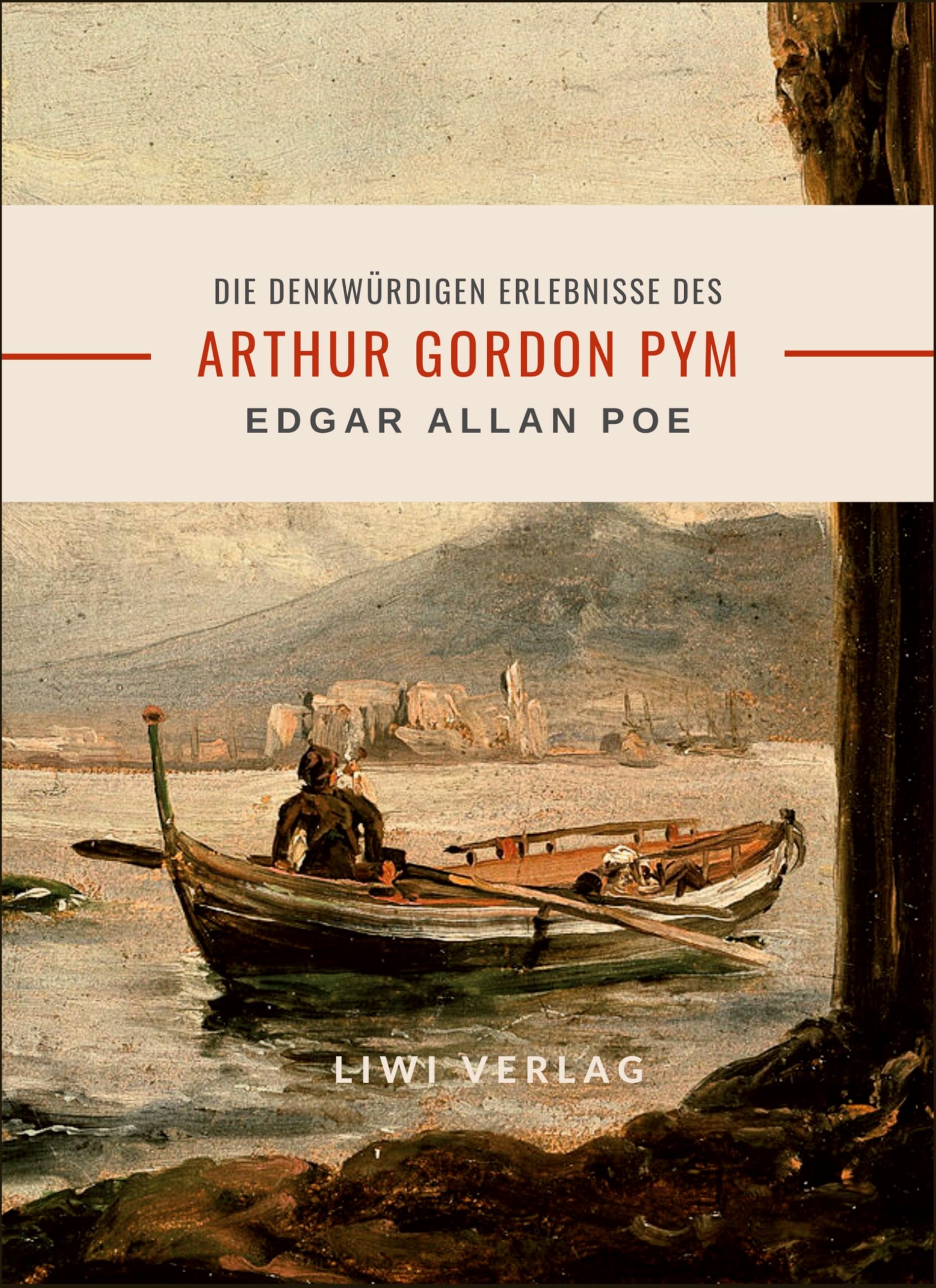 Edgar Allan Poe: Die denkwürdigen Erlebnisse des Arthur Gordon Pym Classics